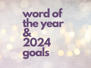 word of the year & 2024 goals